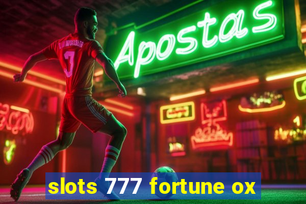 slots 777 fortune ox