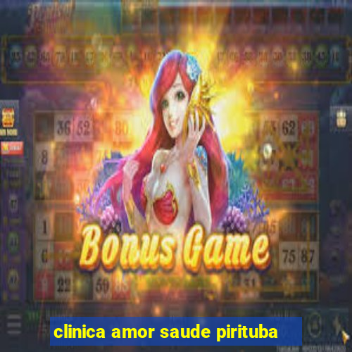 clinica amor saude pirituba