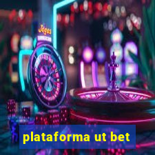 plataforma ut bet