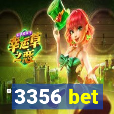 3356 bet