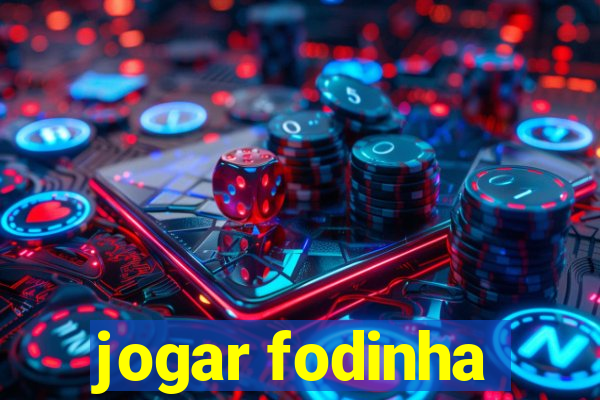 jogar fodinha