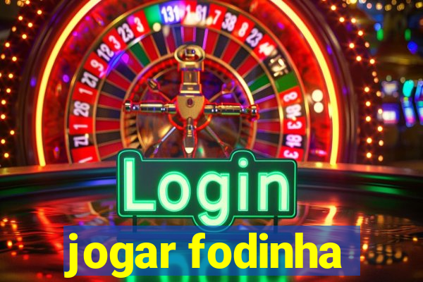 jogar fodinha