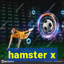 hamster x