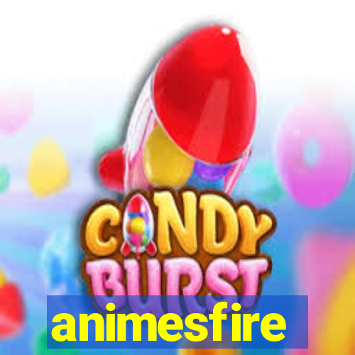 animesfire