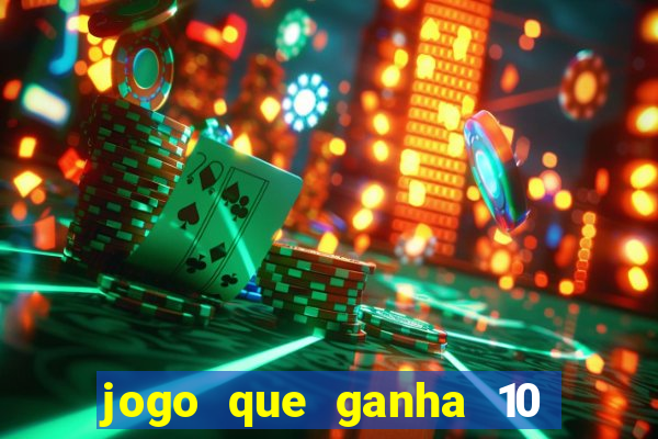 jogo que ganha 10 reais no cadastro