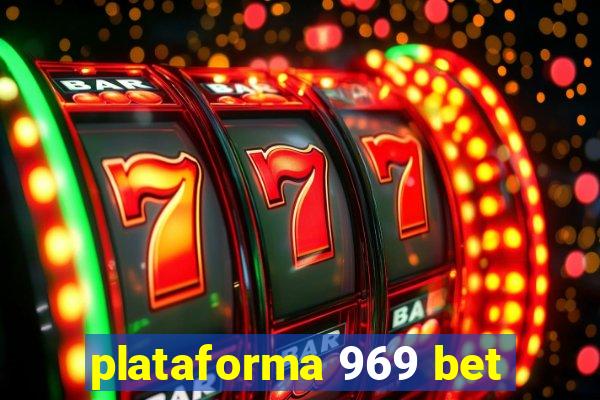 plataforma 969 bet