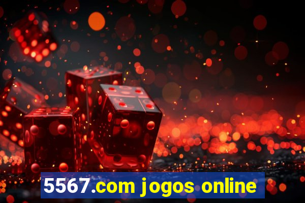 5567.com jogos online