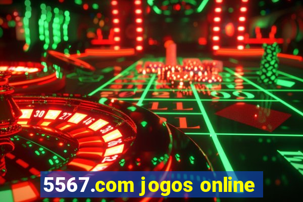 5567.com jogos online