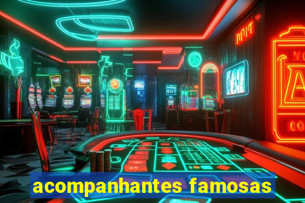 acompanhantes famosas