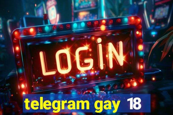 telegram gay 18