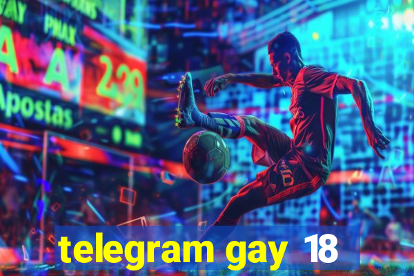 telegram gay 18