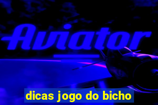 dicas jogo do bicho