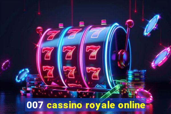 007 cassino royale online