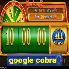 google cobra