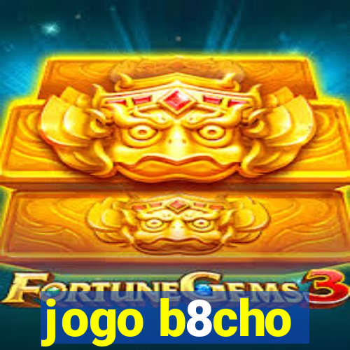 jogo b8cho