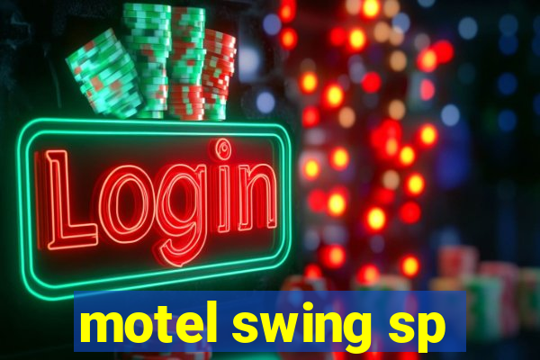 motel swing sp