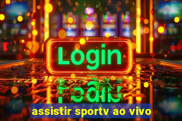 assistir sportv ao vivo