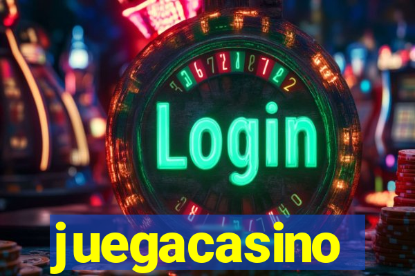 juegacasino