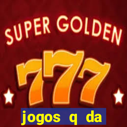 jogos q da dinheiro de verdade