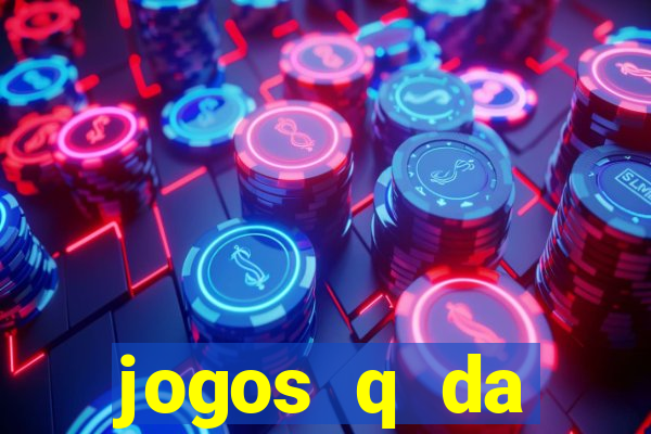 jogos q da dinheiro de verdade