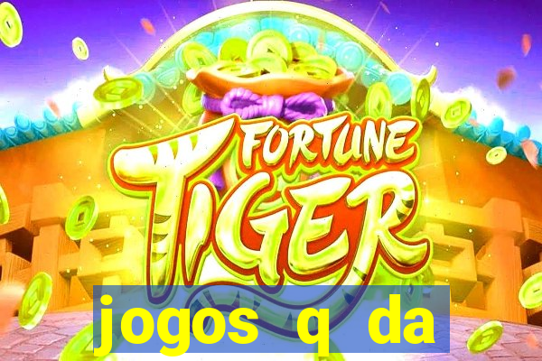 jogos q da dinheiro de verdade