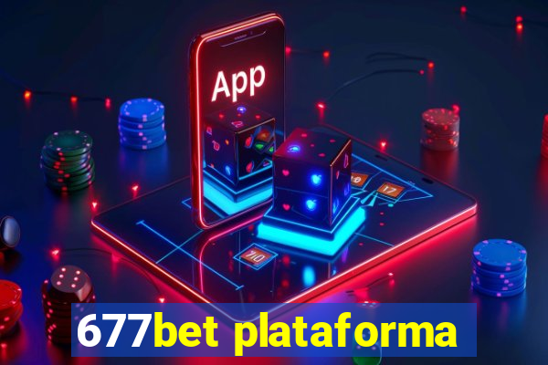 677bet plataforma