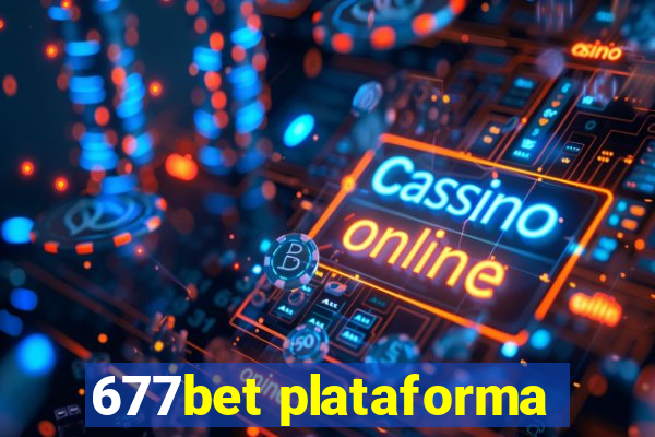 677bet plataforma