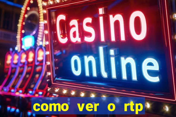 como ver o rtp dos slots