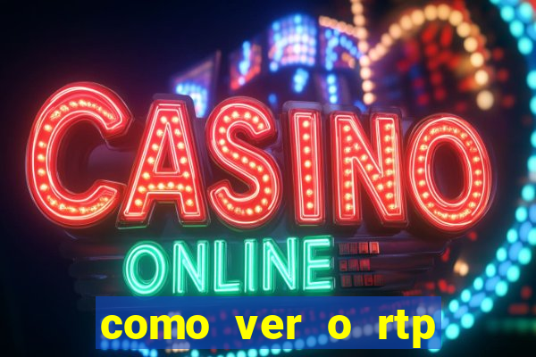 como ver o rtp dos slots