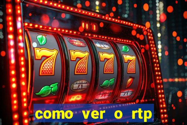 como ver o rtp dos slots