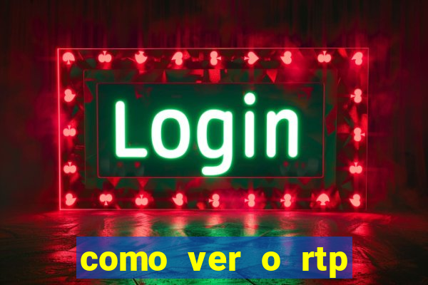 como ver o rtp dos slots