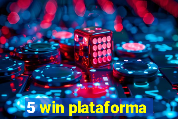 5 win plataforma