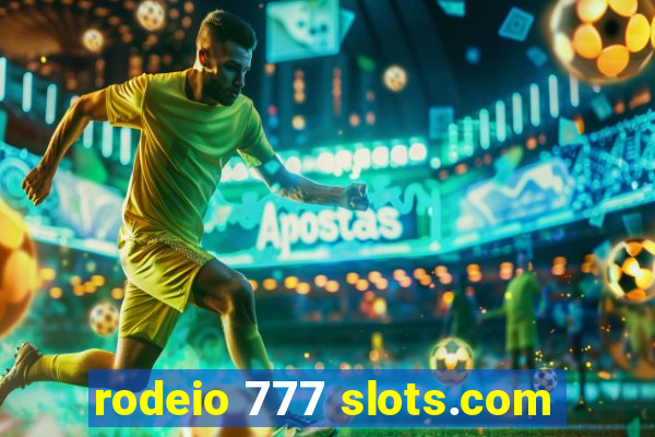 rodeio 777 slots.com