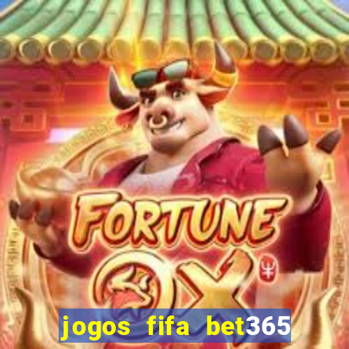 jogos fifa bet365 8 minutos