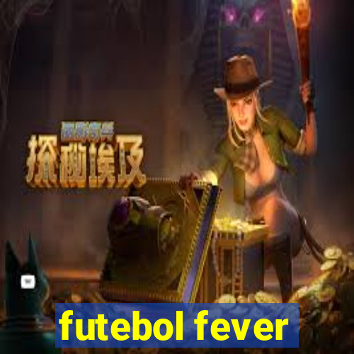 futebol fever