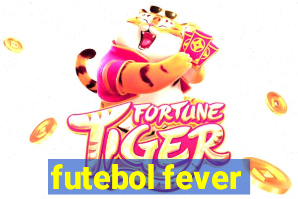 futebol fever