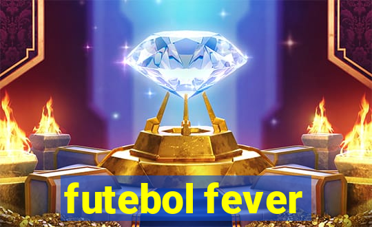 futebol fever