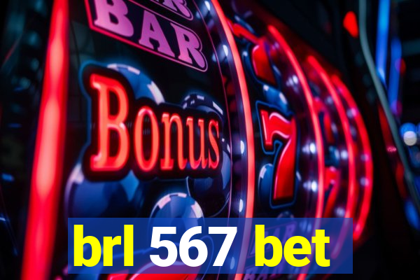 brl 567 bet