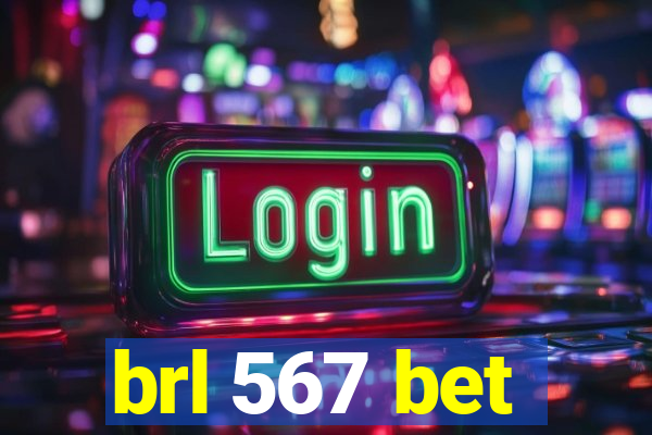 brl 567 bet