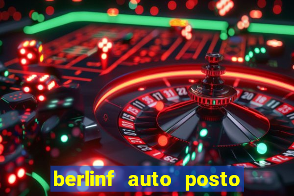 berlinf auto posto onde fica