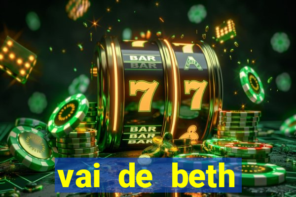 vai de beth gusttavo lima