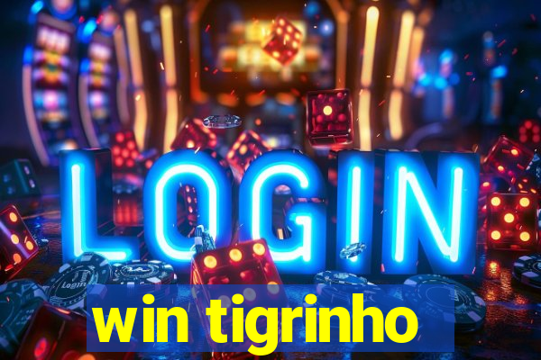 win tigrinho