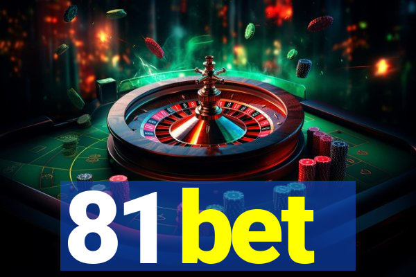 81 bet