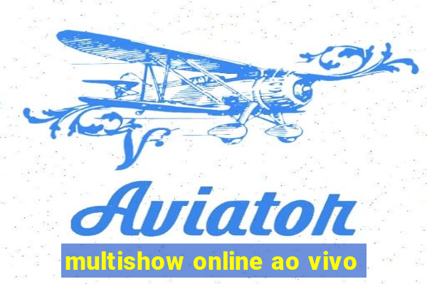 multishow online ao vivo