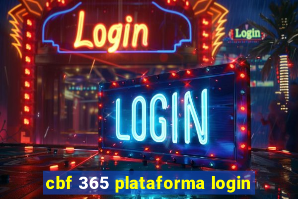 cbf 365 plataforma login