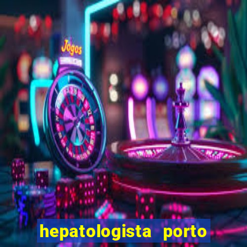 hepatologista porto alegre ipe