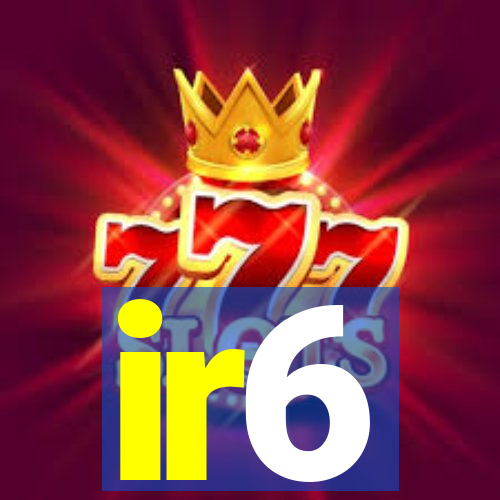 ir6