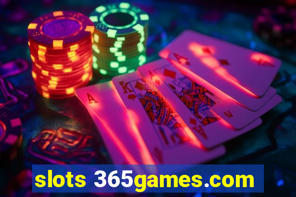 slots 365games.com