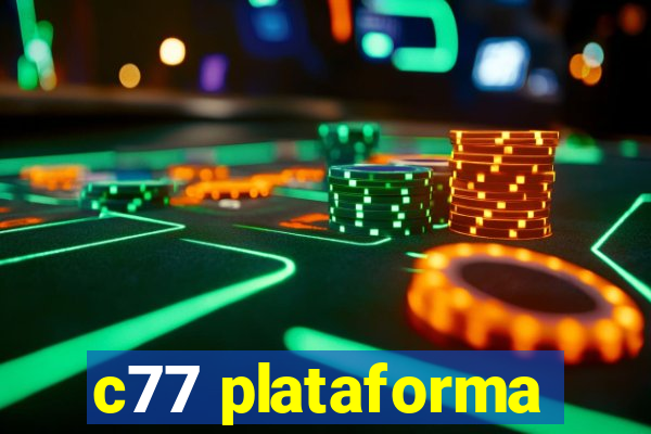 c77 plataforma