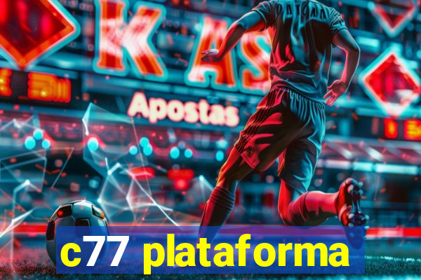 c77 plataforma